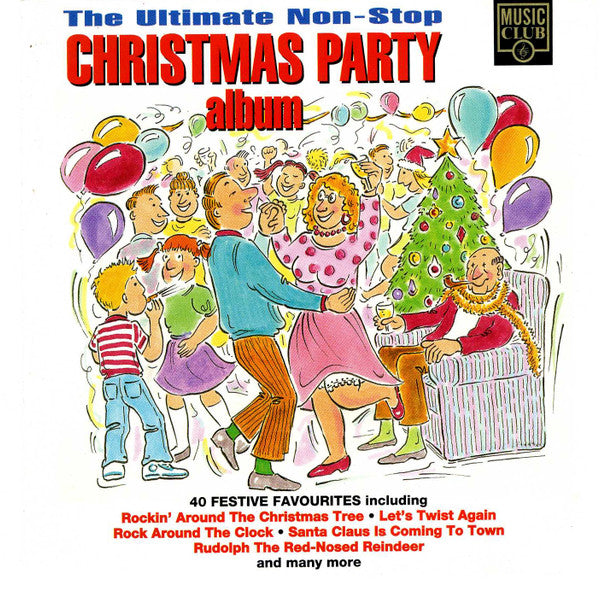 Sheila Gott, Steve Butler (8), Gordon Lorenz : The Ultimate Non-Stop Christmas Party Album (CD, Mixed)