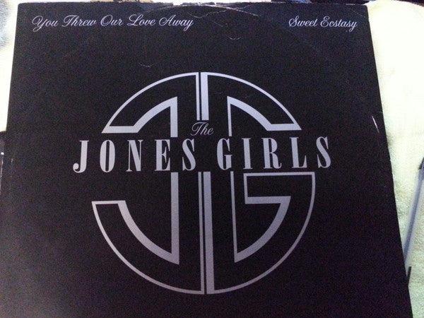 The Jones Girls : You Threw Our Love Away / Sweet Ecstasy (12")