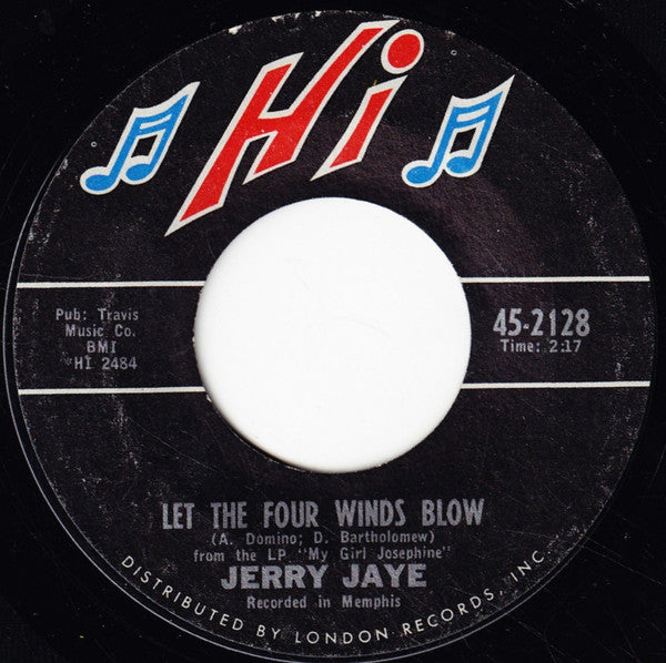 Jerry Jaye : Let The Four Winds Blow / Singing The Blues (7", Single, Styrene, Ter)
