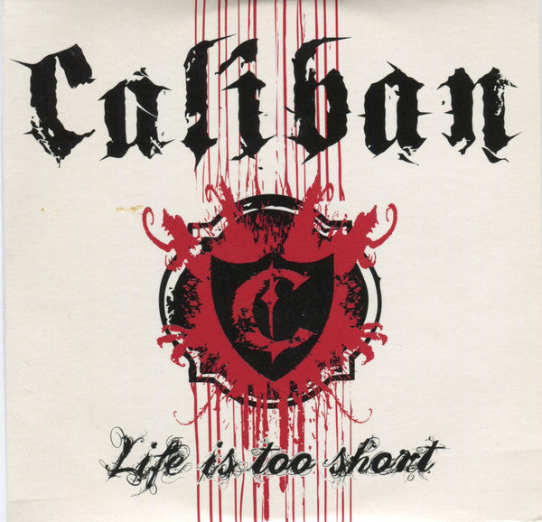 Caliban : Life Is Too Short (CD, Single, Promo)