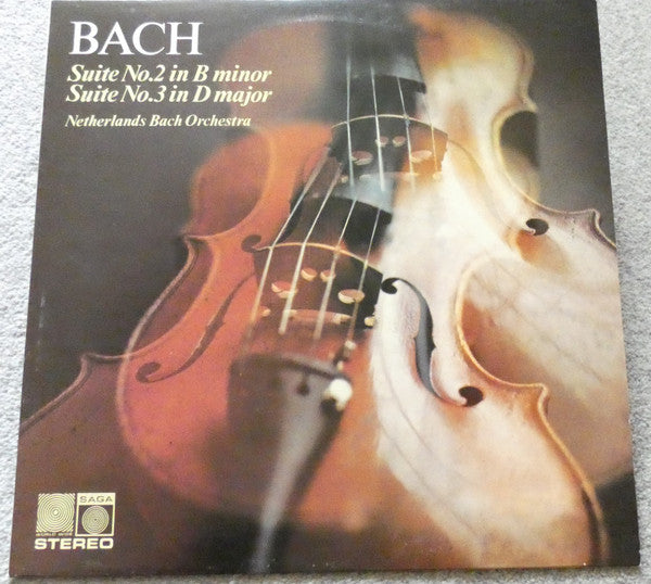 Bach*, Netherlands Bach Orchestra : Suite No.2 In B Minor / Suite No.3 In D Major. (LP)