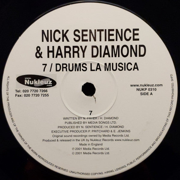 Nick Sentience & Harry Diamond : 7 / Drums La Musica (12")