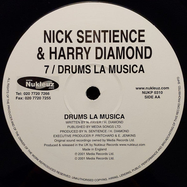 Nick Sentience & Harry Diamond : 7 / Drums La Musica (12")