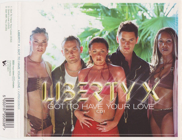Liberty X : Got To Have Your Love (CD, Single, CD1)