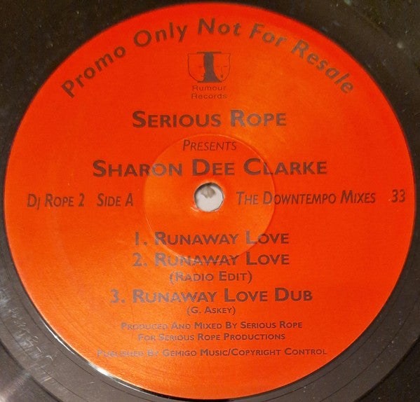 Serious Rope Presents Sharon Dee Clarke : Runaway Love (The Downtempo Mixes) (12", Promo)