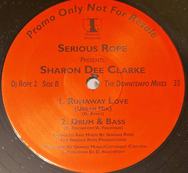 Serious Rope Presents Sharon Dee Clarke : Runaway Love (The Downtempo Mixes) (12", Promo)