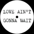 S Club* : Love Ain't Gonna Wait (12", Single)