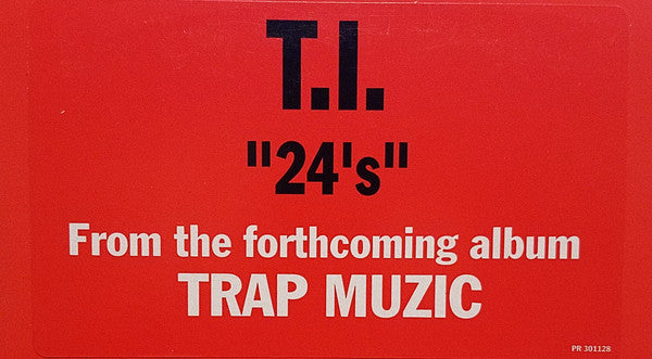 T.I. : 24's (12", Promo)