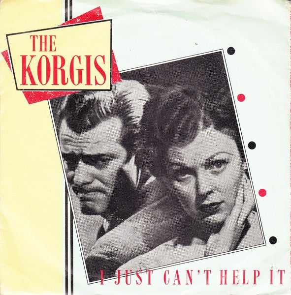 The Korgis : I Just Can't Help It (7", Single, Sol)
