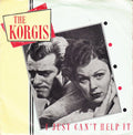 The Korgis : I Just Can't Help It (7", Single, Sol)