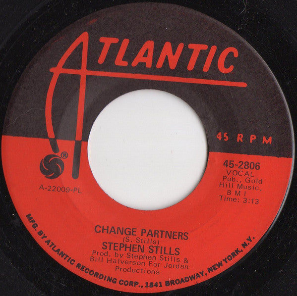 Stephen Stills : Change Partners / Relaxing Town (7", PL )
