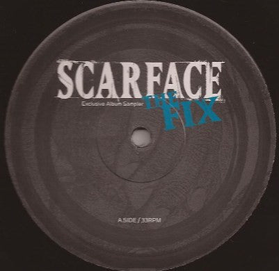 Scarface (3) : The Fix (Exclusive Album Sampler) (12", Smplr, Cle)