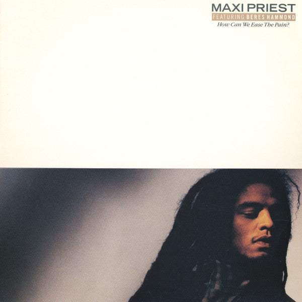 Maxi Priest : How Can We Ease The Pain? (12", Single)