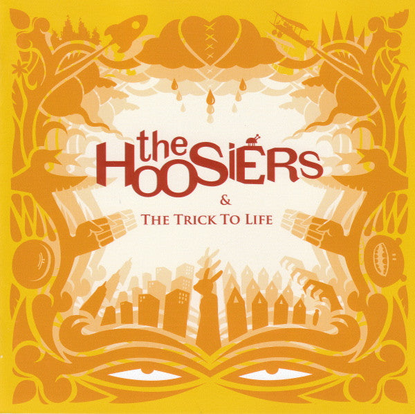The Hoosiers : & The Trick To Life (CD, Album, Enh, Yel)