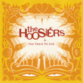 The Hoosiers : & The Trick To Life (CD, Album, Enh, Yel)