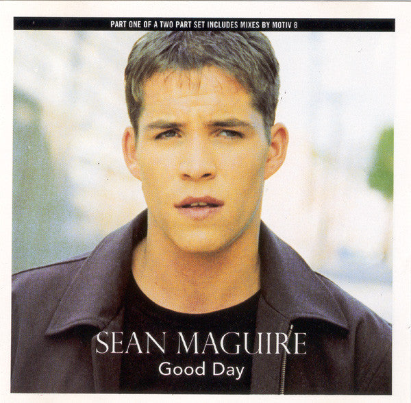 Sean Maguire : Good Day (CD, Single, CD1)
