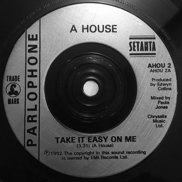 A House : Take It Easy On Me (7", Single)