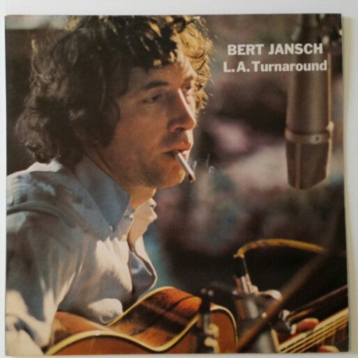 Bert Jansch : L.A. Turnaround (LP, Album)
