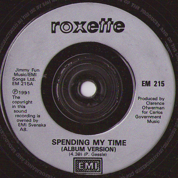 Roxette : Spending My Time (7", Single, Ltd, Pos)