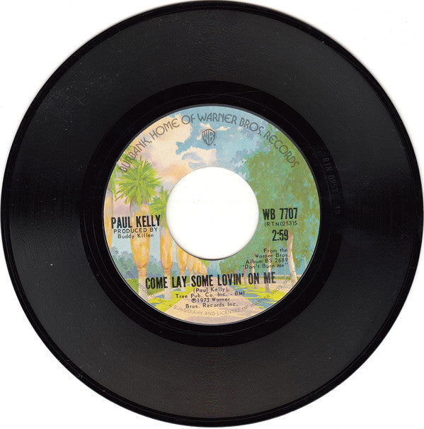 Paul Kelly (3) : Come Lay Some Lovin' On Me / Come By Here (7")