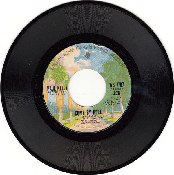 Paul Kelly (3) : Come Lay Some Lovin' On Me / Come By Here (7")