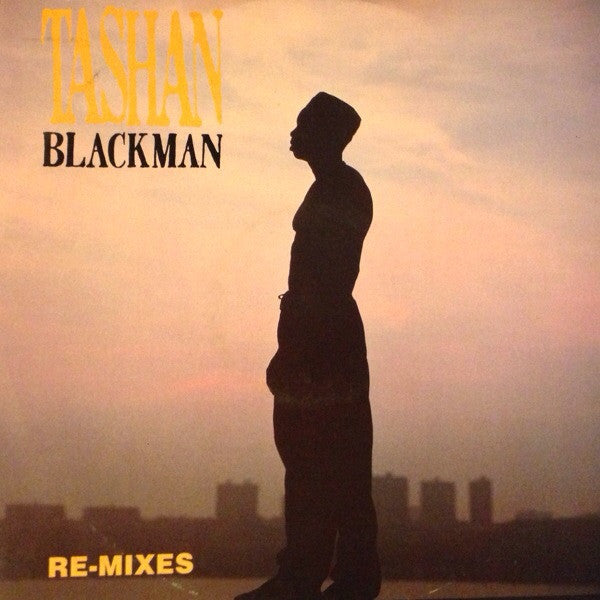 Tashan : Black Man (Re-Mixes) (12")