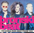 Bronski Beat : I'm Gonna Run Away From You (12")