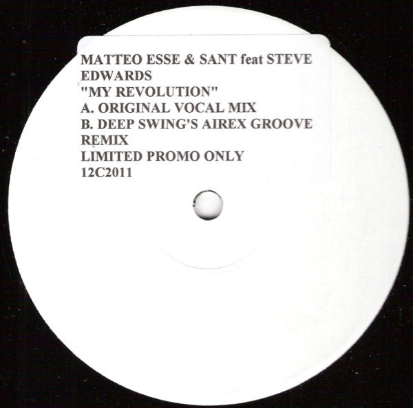 Sant & Matteo Esse Feat Steve Edwards : My Revolution (12", Ltd, Promo, W/Lbl)