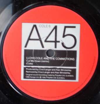 Lloyd Cole & The Commotions : Cut Me Down (Remix) (7", Single)