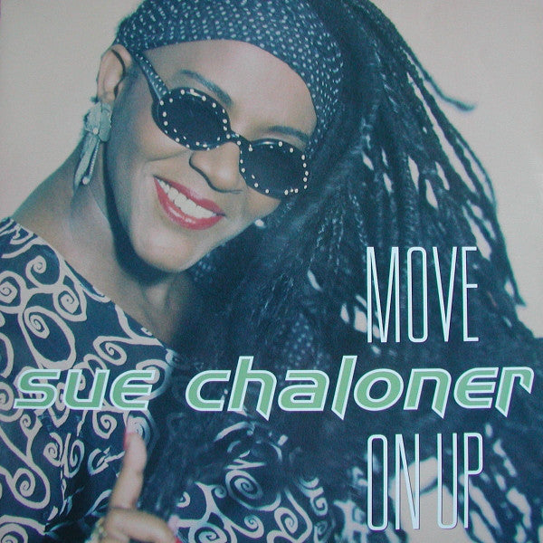 Sue Chaloner : Move On Up (12")