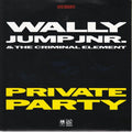 Wally Jump Jr & The Criminal Element : Private Party (7", Single, Sil)