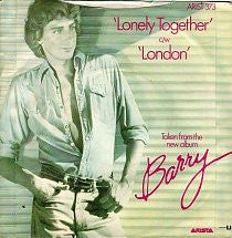 Barry Manilow : Lonely Together (7", Single)