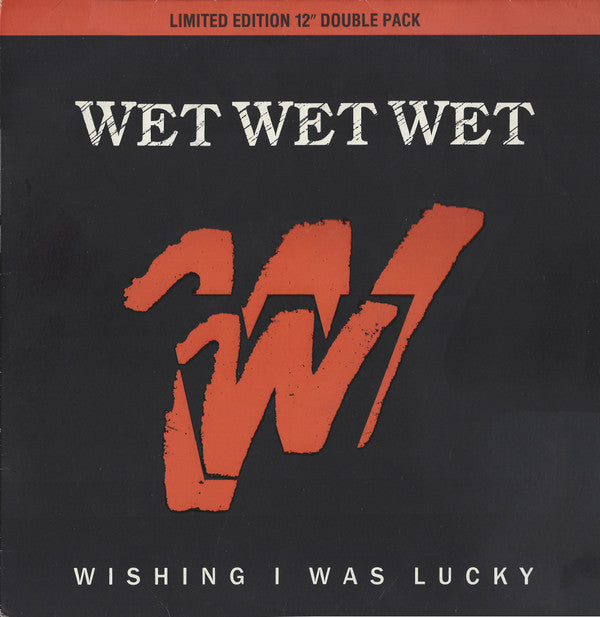Wet Wet Wet : Wishing I Was Lucky (2x12", Single, Ltd)