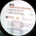 ATL (3) : Make It Up With Love (12", Promo)