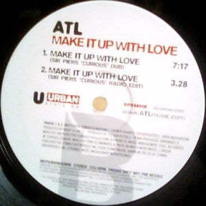 ATL (3) : Make It Up With Love (12", Promo)