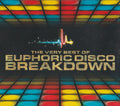 Various : The Very Best Of Euphoric Disco Breakdown (2xCD, Mixed)