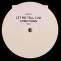 O.M.S. : Let Me Tell You Something (12", S/Sided, W/Lbl)