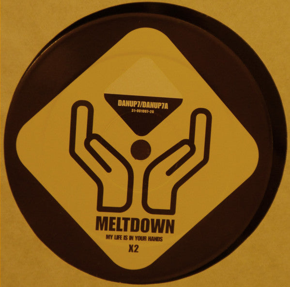 Meltdown : My Life Is In Your Hands (2x12", Promo)