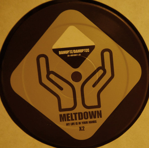 Meltdown : My Life Is In Your Hands (2x12", Promo)