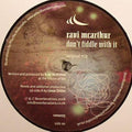 Ravi McArthur : Don't Fiddle With It (12")