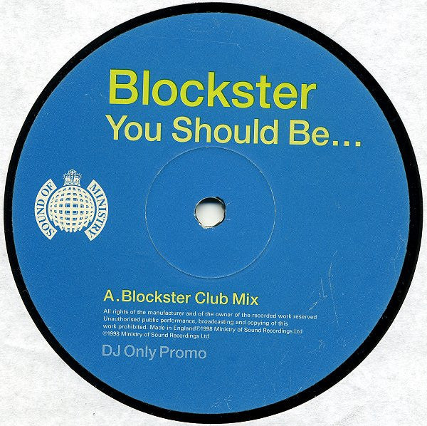 Blockster : You Should Be... (12", S/Sided, Promo)
