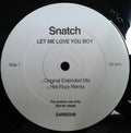 Snatch (2) : Let Me Love You Boy (12", Promo)