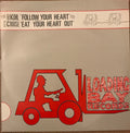 Ernest Kohl / Erin Cruise : Follow Your Heart / Eat Your Heart Out (12")