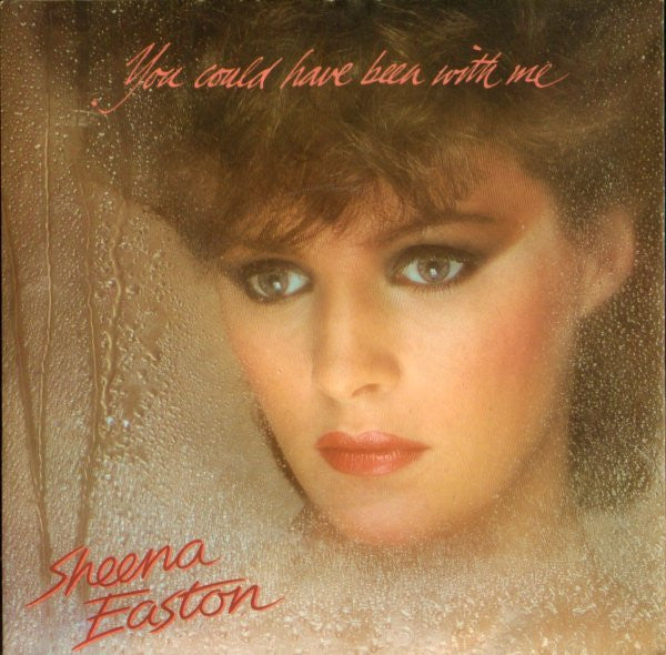 Sheena Easton : You Could Have Been With Me (7", Single)