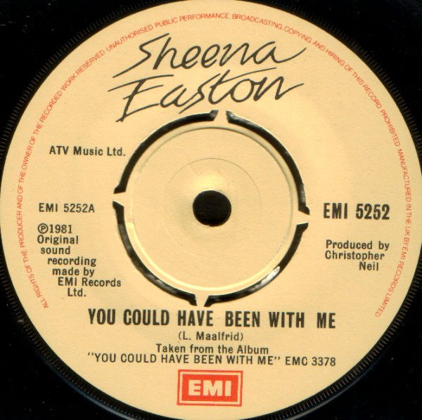 Sheena Easton : You Could Have Been With Me (7", Single)