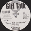 Girl Talk (2) : Lover With An Attitude (12", Maxi)