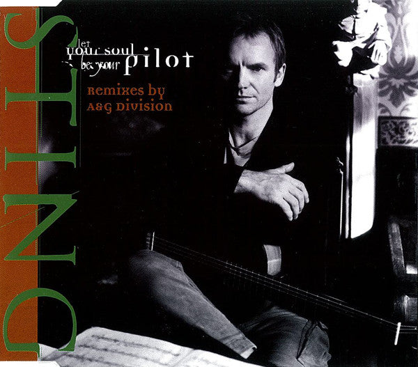 Sting : Let Your Soul Be Your Pilot (Remixes By A&G Division) (CD, Single)