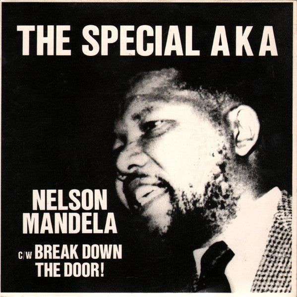 The Special AKA : Nelson Mandela / Break Down The Door! (7", Single, Gol)
