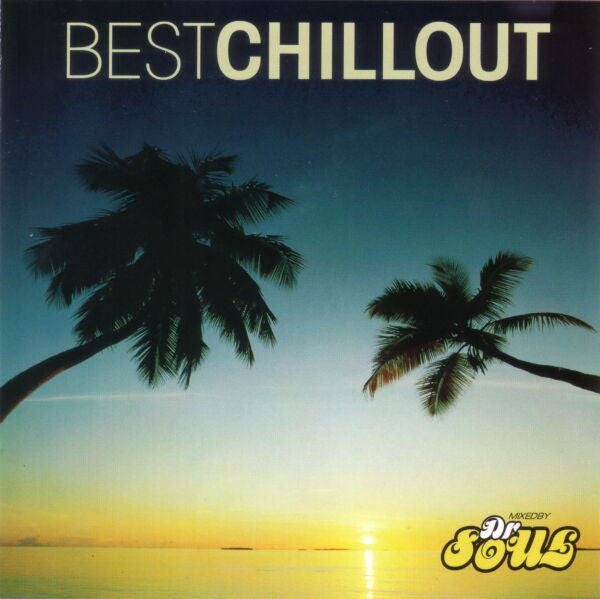 Dr Soul : Best Chillout (CD, Comp)