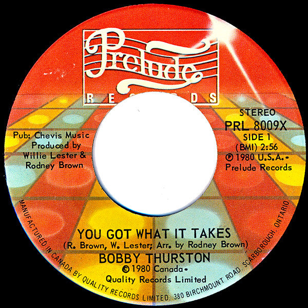 Bobby Thurston : You Got What It Takes (7")
